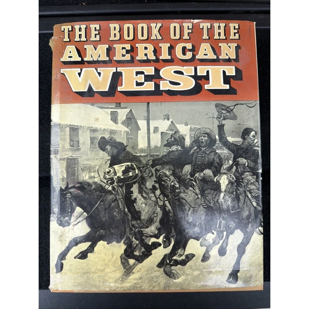The Book of the American West Edited by Jay‎ Monaghan 1963 Hardback DJ 1st Ed